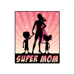 Super Mom Posters and Art